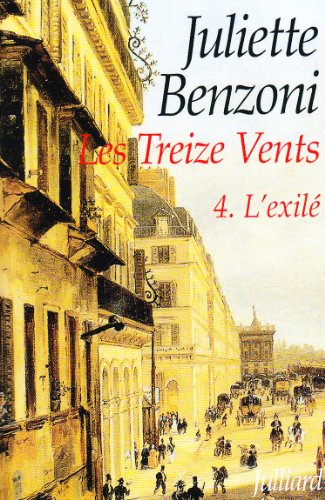Les Treize vents. Vol. 4. L'exilé