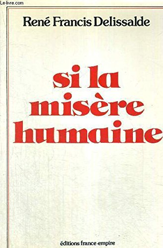 Si la misère humaine...
