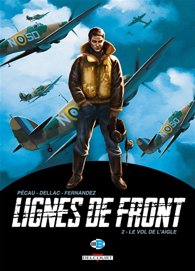 Lignes de front. Vol. 2. Le vol de l'aigle