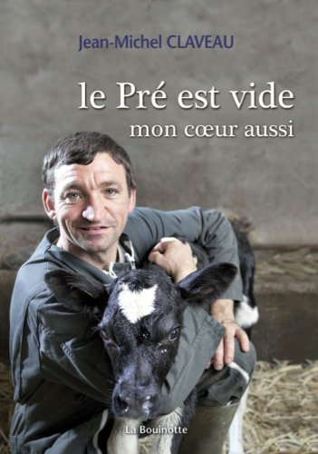 Le pré est vide, mon coeur aussi
