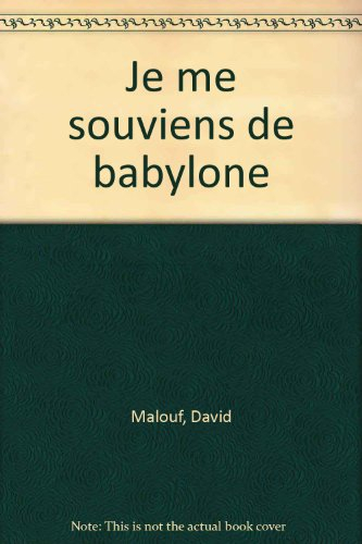 Je me souviens de Babylone