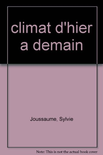 climat d'hier à demain