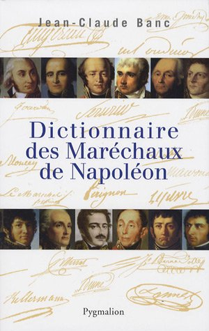 Dictionnaire des maréchaux de Napoléon