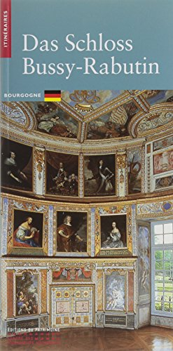 Das Schloss Bussy-Rabutin