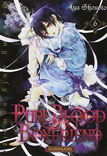 Pure blood boyfriend : he's my only vampire. Vol. 6