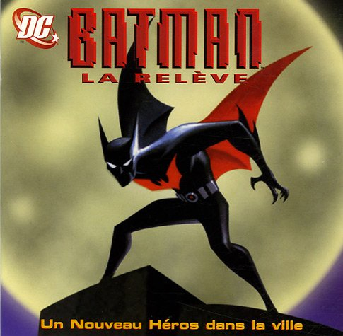 Batman la relève. Vol. 2006. Un nouveau héros dans la ville