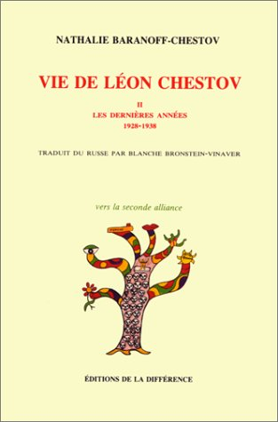 Vie de Léon Chestov. Vol. 2. Les Dernières années : 1928-1938