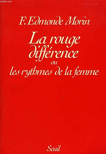 La Rouge différence ou les Rythmes de la femme