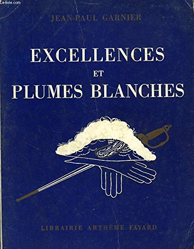 excellences et plumes blanches