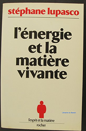 L'Energie et la matière vivante