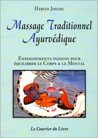Massage traditionnel ayurvédique : enseignements indiens traditionnels pour équilibrer le corps et l