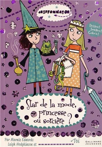 Star de la mode, princesse ou sorcière ?