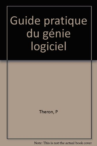 Guide pratique du génie logiciel