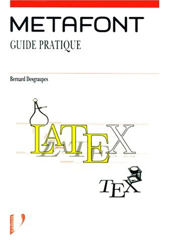 METAFONT : guide pratique