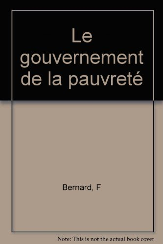 Le gouvernement de la pauvreté