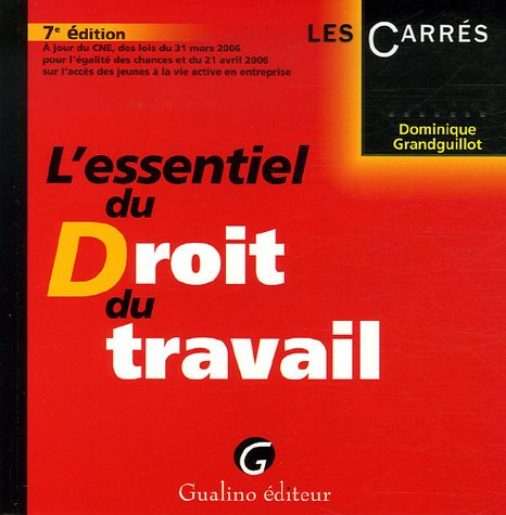 L'essentiel du droit du travail