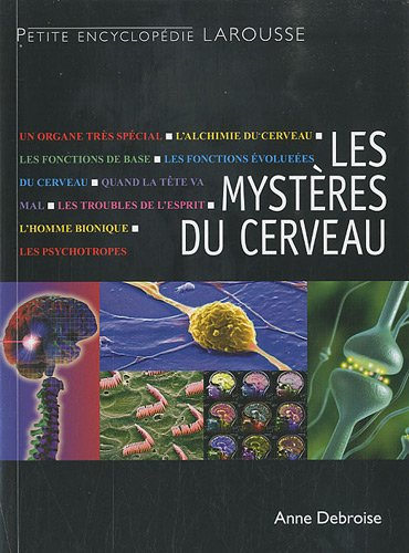 Les mystères du cerveau : connaître et soigner