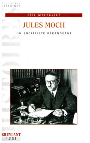 jules moch, un socialiste dérangeant