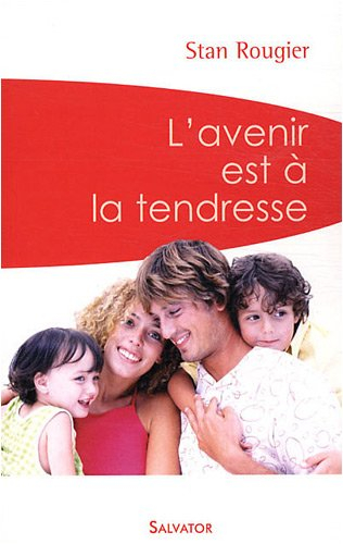 L'avenir est à la tendresse