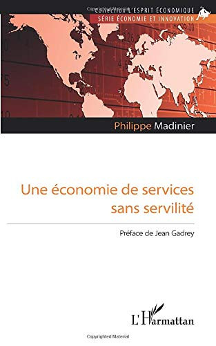 Une économie de services sans servilité