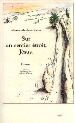 Sur un sentier étroit, Jésus