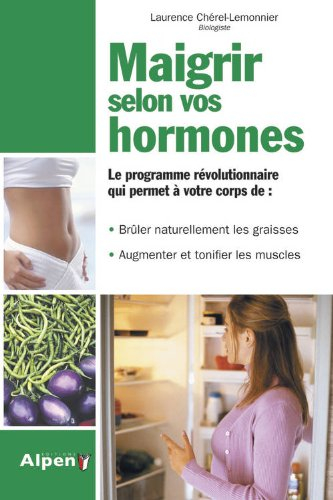 Maigrir selon vos hormones : enfin du nouveau dans la minceur !