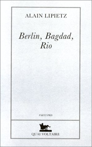 Berlin, Bagdad, Rio : le XXIe siècle est commencé