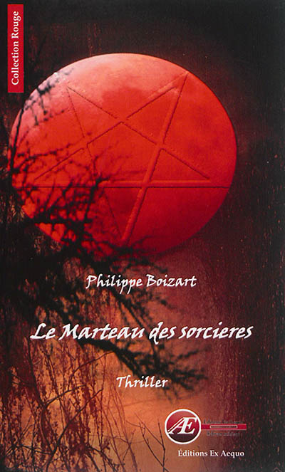 Le marteau des sorcières : thriller