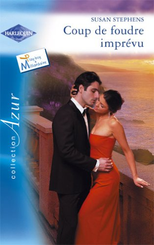 Coup de foudre imprévu : play-boy et milliardaire