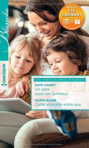 Un père pour ses jumeaux. Cette étincelle entre eux : Paddington, hôpital pour enfants