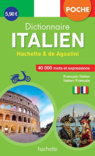 Dictionnaire de poche Hachette & De Agostini : français-italien, italien-français : 40.000 mots et e