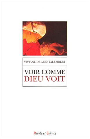 Voir comme Dieu voit