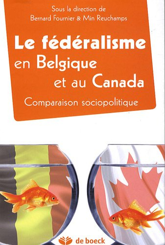 Le fédéralisme en Belgique et au Canada : comparaison sociopolitique