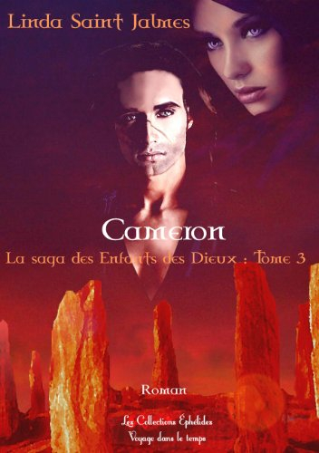 cameron : la saga des enfants des dieux, tome 3