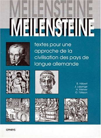 Meilensteine : textes pour une approche de la civilisation des pays de langue allemande : premier cy