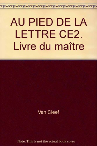 Au pied de la lettre, CE2 : livre du maître