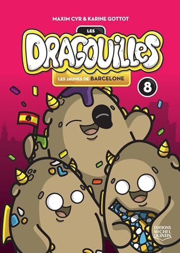 Les dragouilles. Vol. 8. Les jaunes de Barcelone