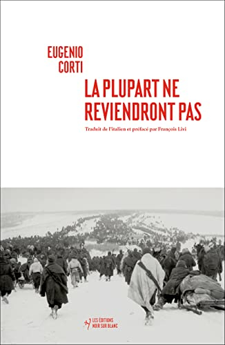 La plupart ne reviendront pas : vingt-huit jours dans une poche du front russe (hiver 1942-1943)
