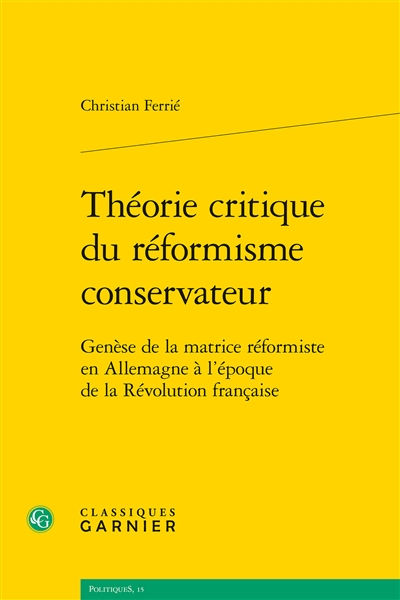 Théorie critique du réformisme conservateur : genèse de la matrice réformiste en Allemagne à l'époqu