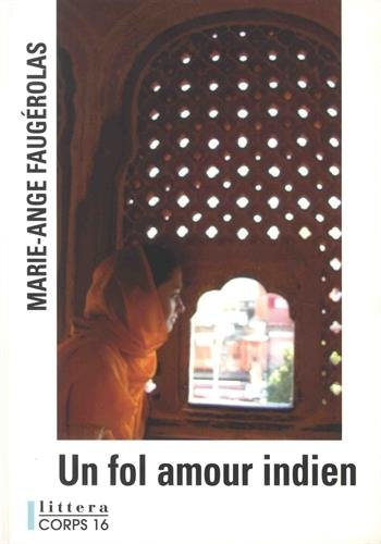 Un fol amour indien