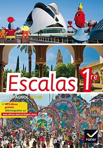 Escalas 1re : espagnol A2+-B1