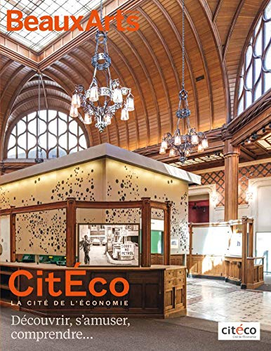 Citéco : la Cité de l'économie : découvrir, s'amuser, comprendre...