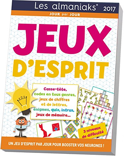 Jeux d'esprit 2017 : un jeu d'esprit par jour pour booster vos neurones !