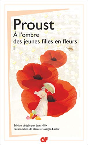 A la recherche du temps perdu. A l'ombre des jeunes filles en fleurs. Vol. 1