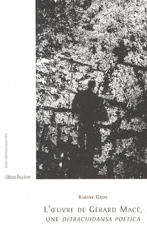 Une oeuvre de Gérard Macé : ultracuidansa poetica