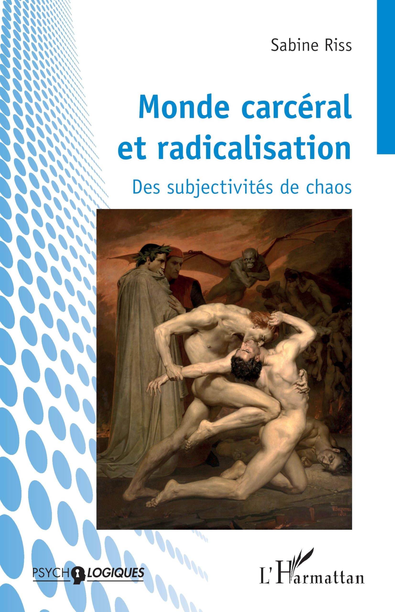 Monde carcéral et radicalisation : des subjectivités de chaos