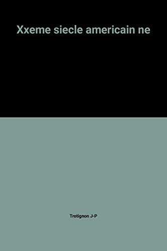 xxeme siecle americain ne