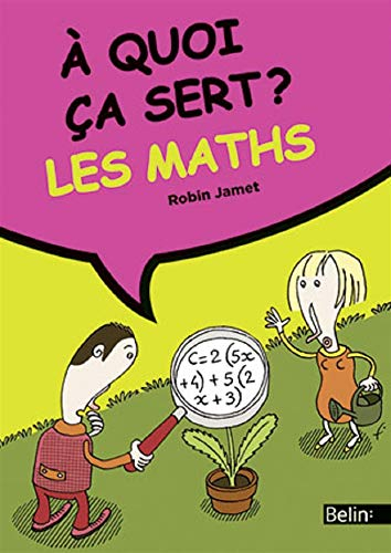 A quoi ça sert ? Les maths