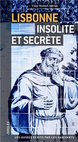 Lisbonne insolite et secrète