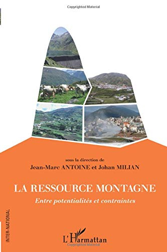 La ressource montagne : entre potentialités et contraintes